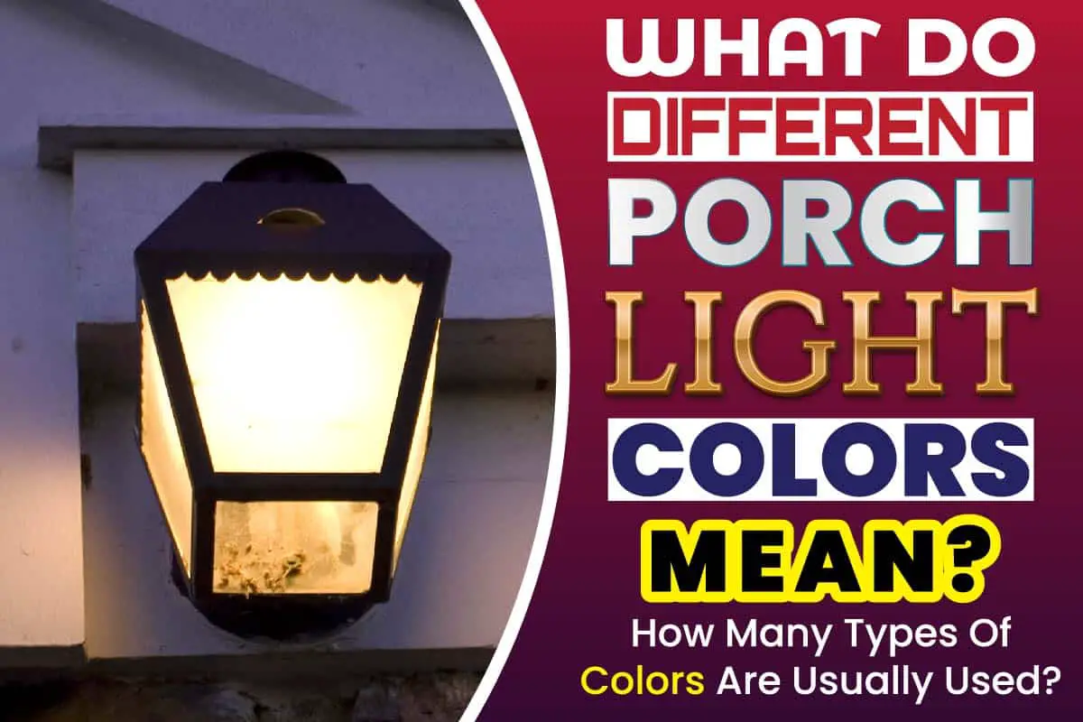 Porch Light Color Meaning